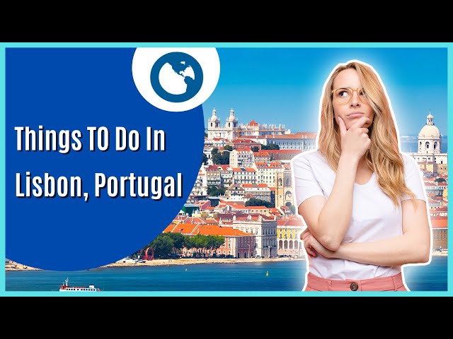 The Top 4 Things To Do In Lisbon, Portugal🇵🇹 | LIOS