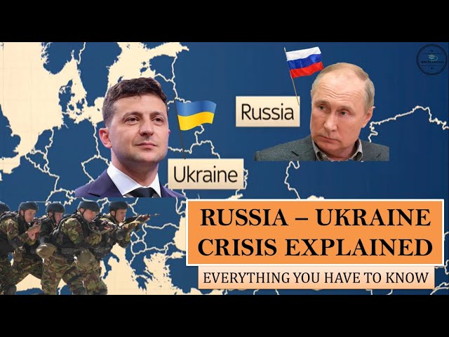 Russia - Ukraine Conflict Explained | Ukraine Crisis | Ukraine Russia Crisis