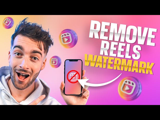 How To Remove Instagram Reels Watermark From Your Videos