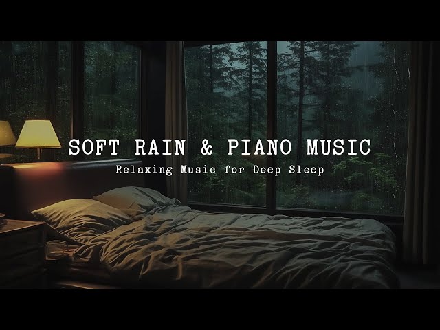 You Can Sleep Instantly and Relieve Stress with Soft Rain and Peaceful Piano Inside the Warm Room
