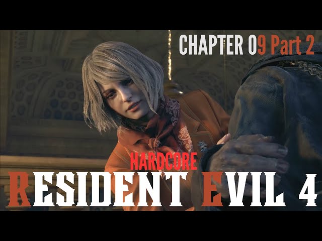 Resident Evil 4 Remake 4K Chapter 9 Part 2 [Hardcore] - Full Gameplay Walkthrough [No Commentary]