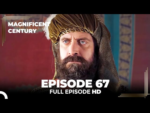 Magnificent Century Episode 67 | English Subtitle