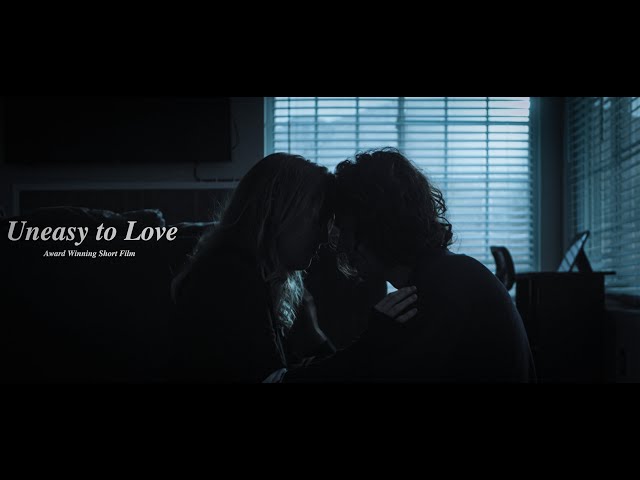 Uneasy to Love | Dark Drama Romance | Short Film 4K