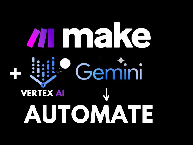 Automation using Vertex AI  No Code | Make and Vertex AI automation setup