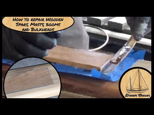 How to repair a wooden mast, boom, spar or Bulkhead (Step by Step)