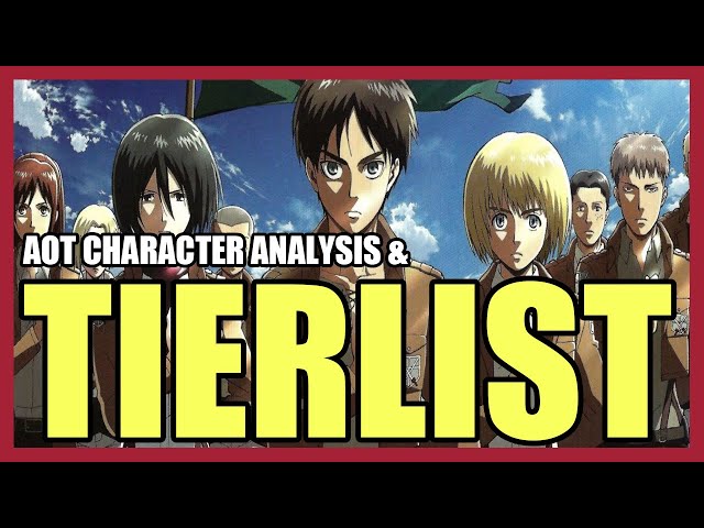 Attack on Titan Character Tier List And Analysis (FINAL CHAPTER UPDATE)