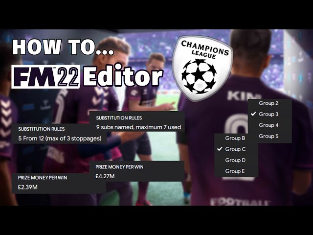 How To Change The Champions League Rules | FM22 Editor