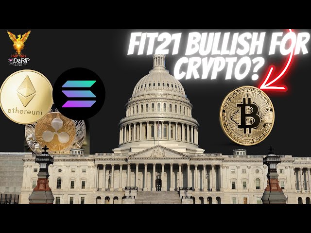 Crypto News - Why the FIT21 bill could be bullish for cryptocurrency like ETH, BTC