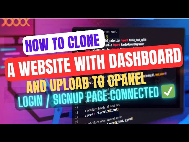 How To Clone A Website With a Dashboard : How to copy a website and Upload to Cpanel | guide