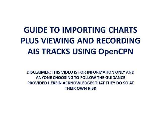 Guide to importing charts and visualising and recording AIS tracks (Video 2)