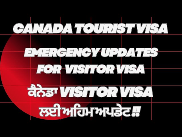 Canada Visitor Visa Updates 2024।Canada Tourist Visa।Canada Visitor Visa