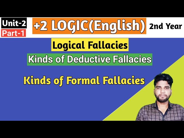 Logic,Kinds of Deductive Fallacies,Formal Fallacies