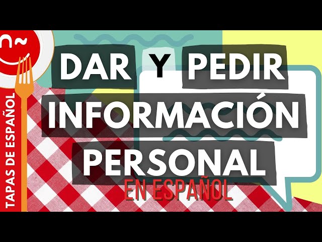 Presentarse en español - Dar y pedir información personal