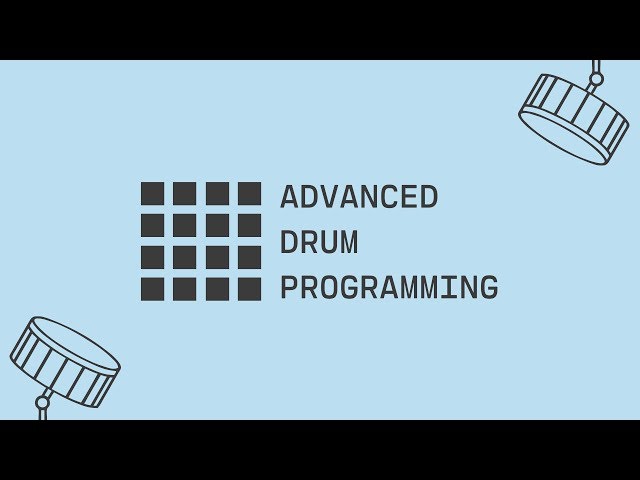Advanced Drum Programming in Electronic Music