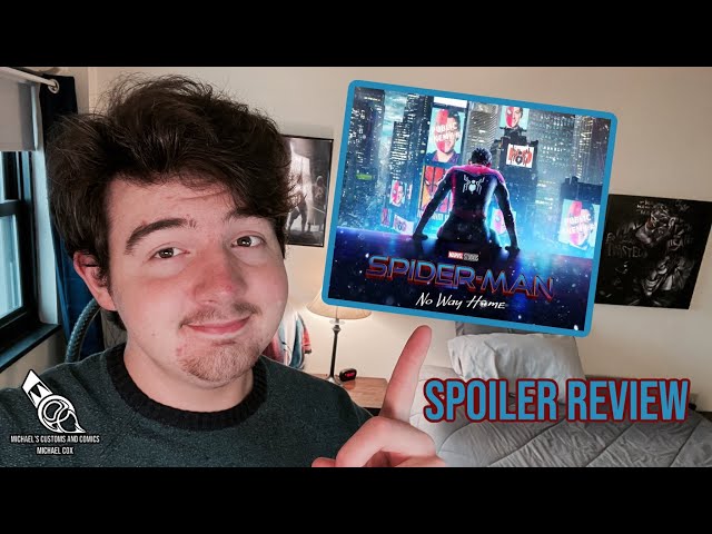 Spider-Man No Way Home Thoughts/Review (Heavy Spoilers)