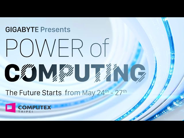 The Future Starts When Computing Begins - GIGABYTE at COMPUTEX 2022