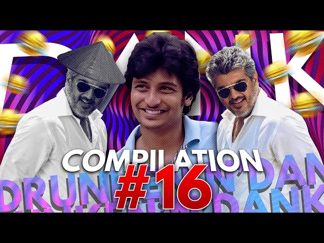 Dank Compilation (Tamil) #16 | Random Tamil Dank Memes | Drunke'n'Dank