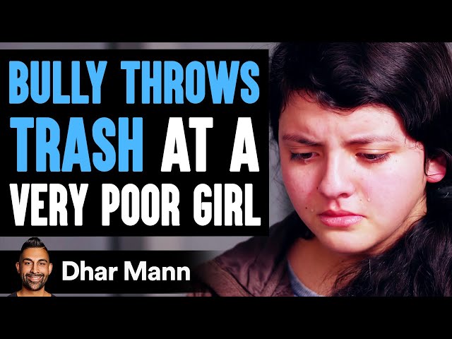 Bully Makes Fun Of Poor Girl, INSTANTLY REGRETS IT! | Dhar Mann