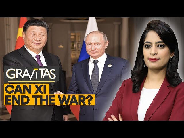 Gravitas: Russia-Ukraine war | In Moscow, China's Xi Jinping aims to play peacemaker