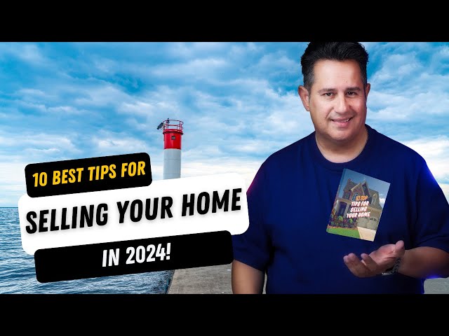 10 best tips for selling your home for top dollar in 2024