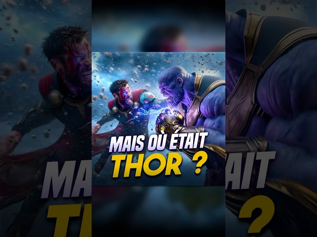 Pourquoi Thor n’était pas avec les Avengers lors de l’attaque de Thanos ?#mcu #marvel #thanos #thor