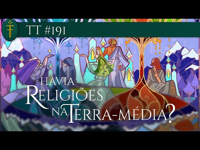 Havia religiões na Terra-média? | TT #191