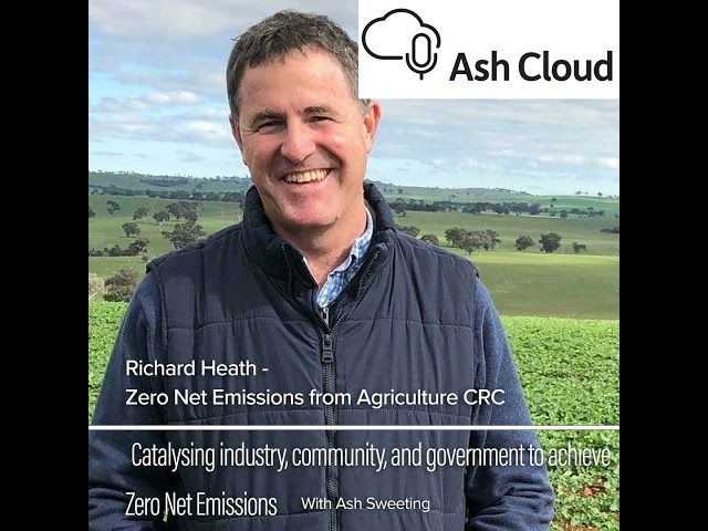 Catalysing industry, community, and government to achieve Zero Net Emissions with Richard Health ...