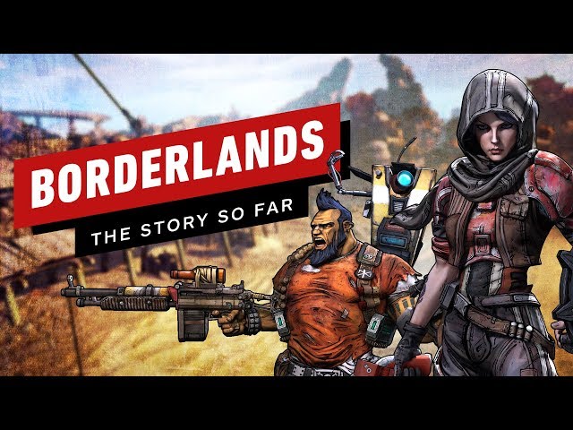 Borderlands in 5 Minutes (2019 Update)
