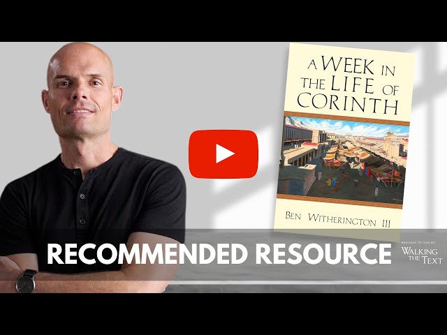 A Week In The Life of Corinth - Recommended Resource