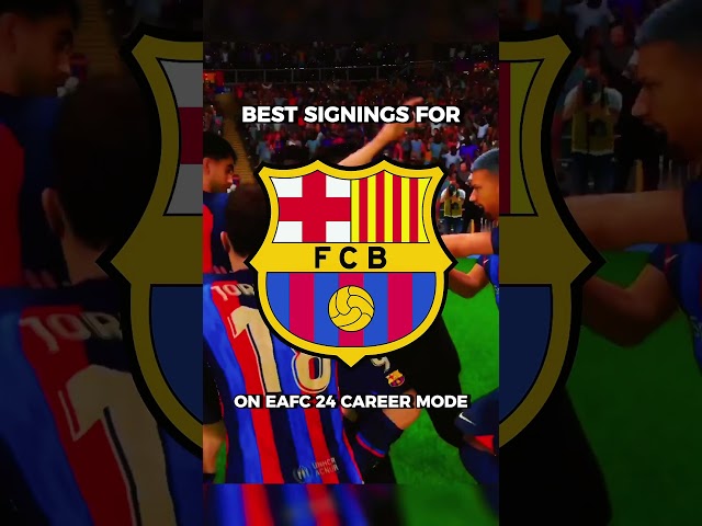 Best Singings For Barcelona On EAFC 24 #eafc24 #careermode #eafc #barcelona