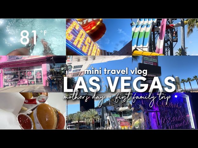 mini travel vlog: first family trip to LAS VEGAS | mother’s day, SIGHTSEEING + more |