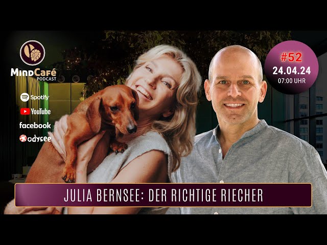 #52 - Zu Gast im Studio: Julia Bernsee - Der richtige Riecher
