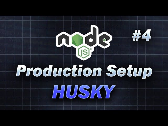 #4 - Husky - GitHub Hook | Node JS - Production Setup | Node JS Tutorial | JavaScript #coding