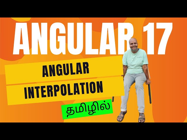Angular17   Interpolation  |  தமிழில் |