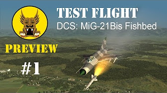 Test Flight Preview - DCS: MiG-21 Bis Fishbed