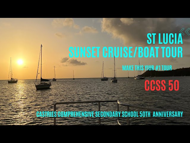 Sunset Cruise St Lucia: CCSS 50 Boat Tour