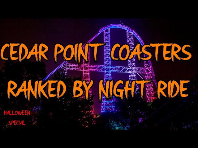 Every Roller Coaster at Cedar Point Ranked - BY NIGHT RIDE (Halloween Special)