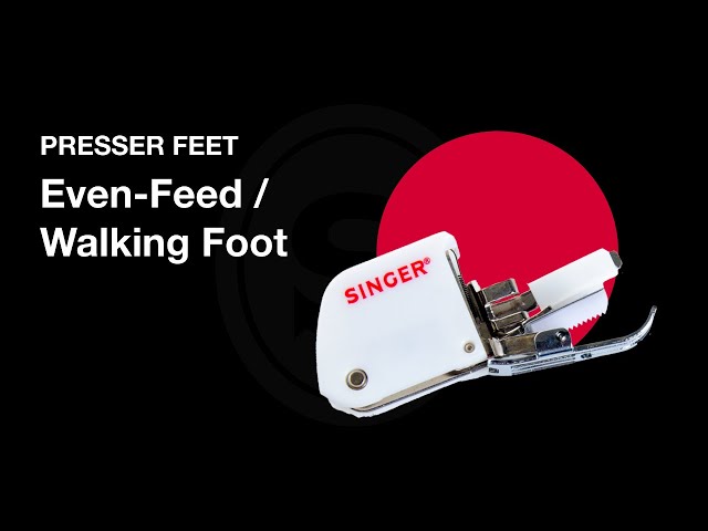 Singer Even-Feed/Walking Presser Foot