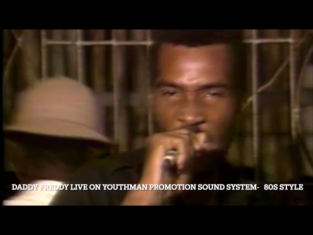 Daddy Freddy live on Youthman Promotion sound system - 80s style.