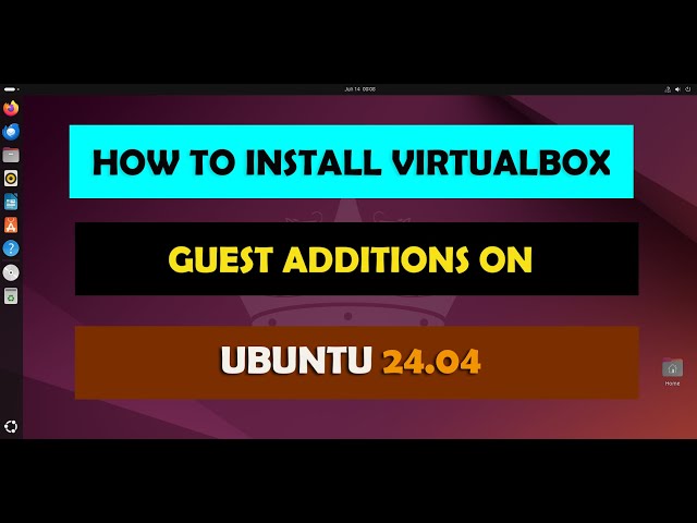 Install VirtualBox Guest additions Ubuntu 24 04
