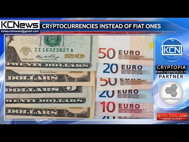 Fiat currencies may soon take place of fiat money