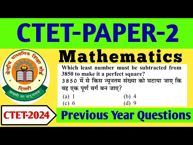 Add or subtract least number to obtain a perfect square | CTET PAPER-2  Maths Questions