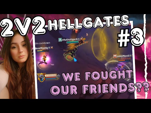 WE HAD TO FIGHT OUR FRIENDS??? |⋆ 2V2 HELLGATES #3 | ALBION ONLINE
