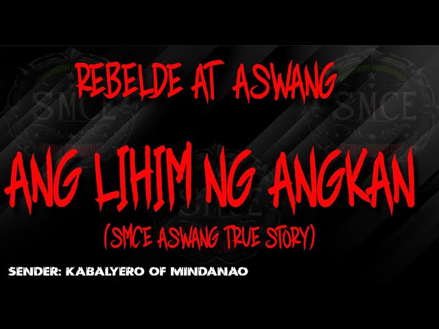 Lihim ng Angkan  | Based on a true Aswang Story