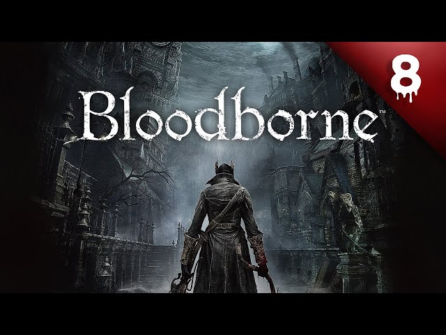 Bloodborne [Walkthrough Gameplay ITA PS4 - Ep. 8]  @zlatangianna9153