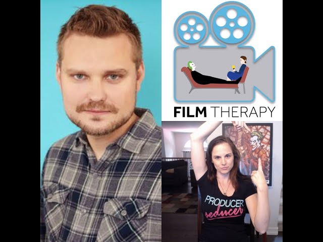Film Therapy session 46 with Kyle Eilerman