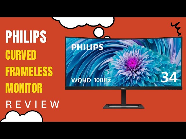 PHILIPS 346E2CUAE 34" Curved Frameless, UltraWide QHD Review