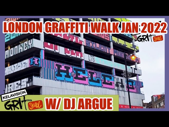 LONDON GRAFFITI WALK TOUR DJ MIX , W/DJ ARGUE, WEST & NORTH LDN, JAN 2022.