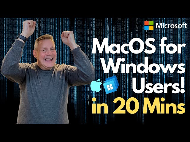 MacOS for Windows users In 20 Mins!