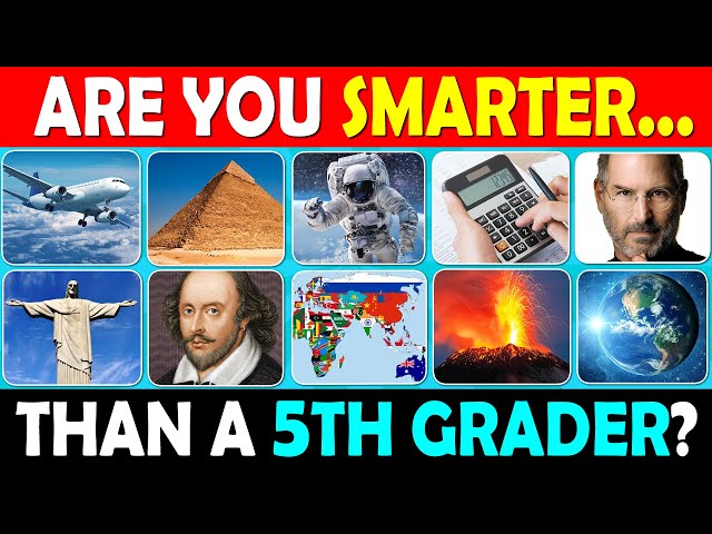 Are You Smarter Than a 5th Grader? 🧠50 Questions 🤓